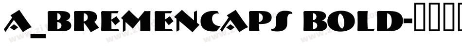 a_BremenCaps Bold字体转换